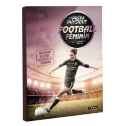 La prépa physique du football féminin - Préparation athlétique, spécificités et prévention