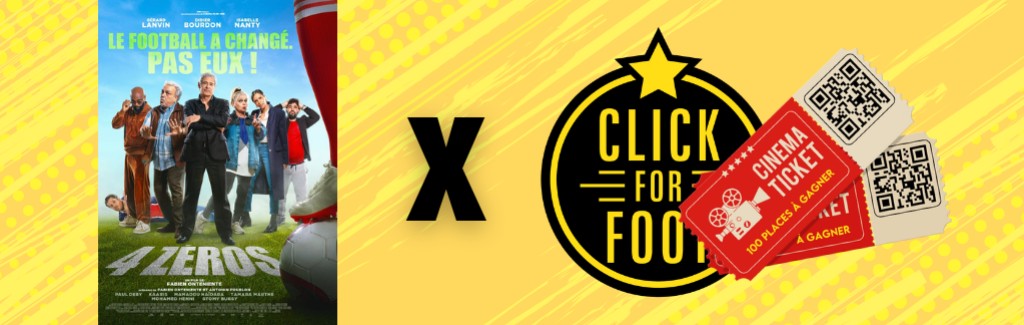 PARTENARIAT: Click For Foot s'associe à la sortie du film 4 Zéros